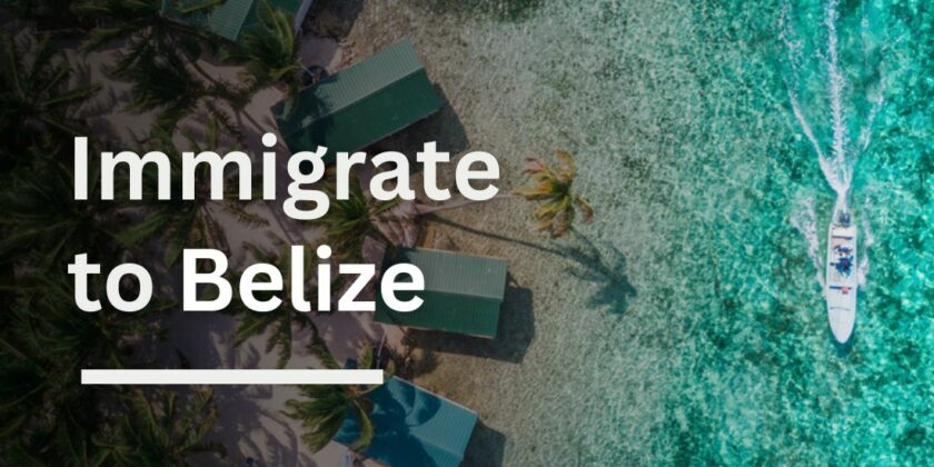 Immigrate to Belize